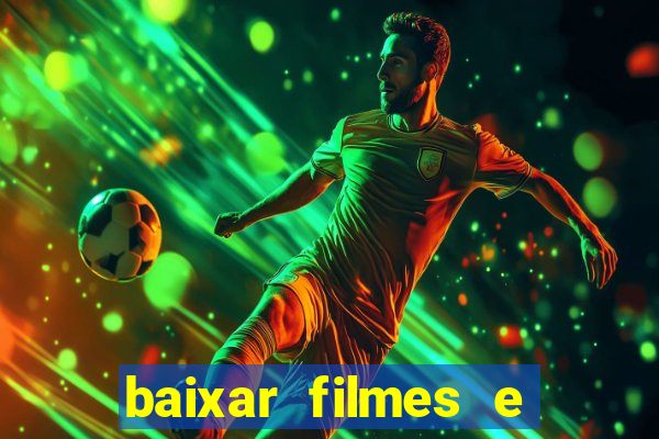 baixar filmes e series mp4